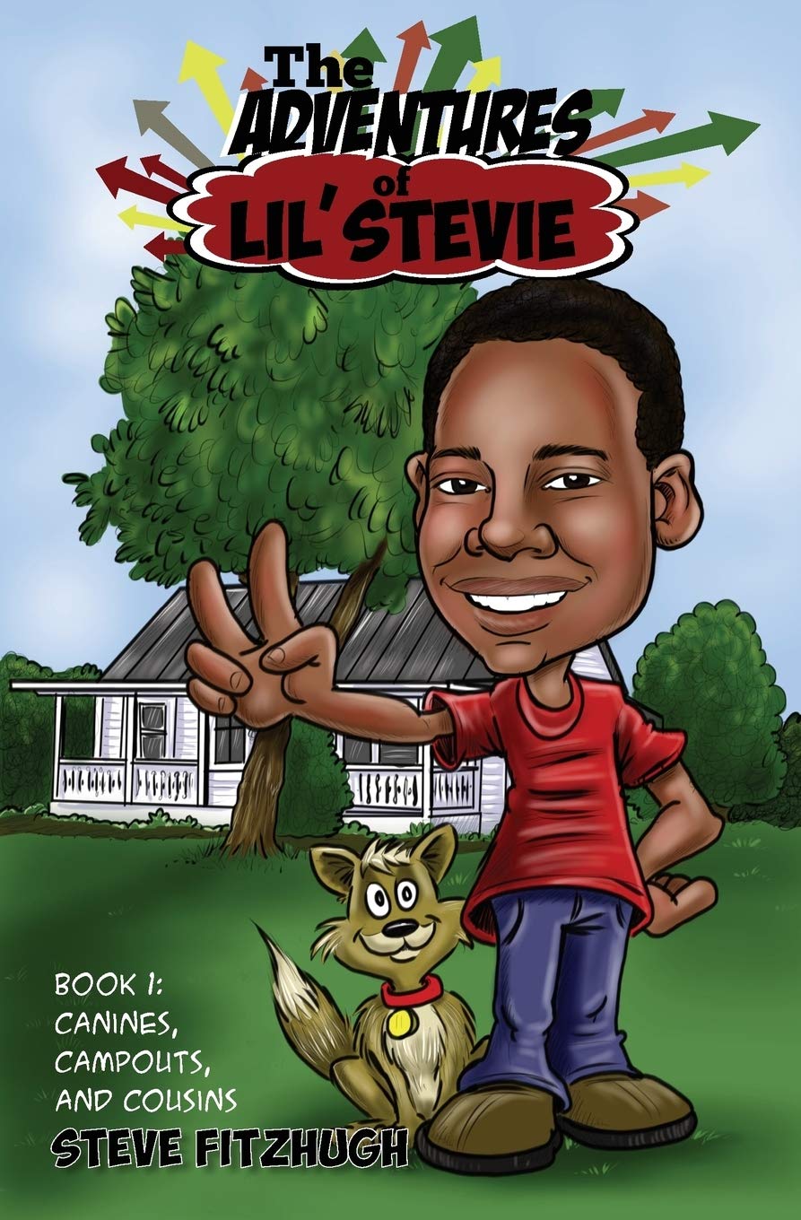 The Adventures of Lil' Stevie Book 1: Canines, Campouts, and Cousins,Used