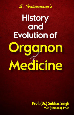History And Evolution Of Organon Of Medicine