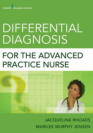 Differential Diagnosis for the Advanced Practice Nurse,Used