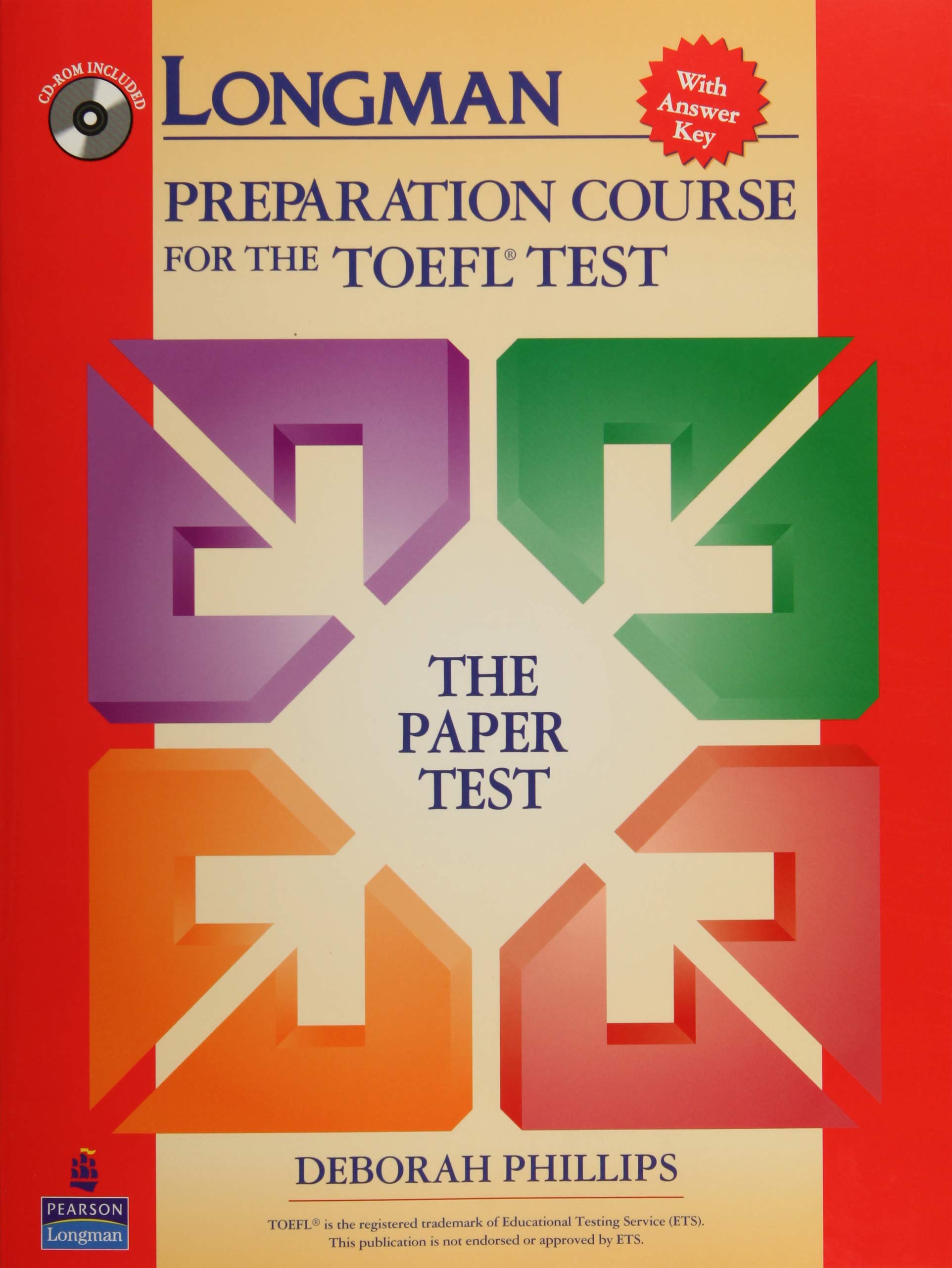 Longman Preparation Course for the TOEFL Test: The Paper Test (Student Book with Answer Key and CDROM),New
