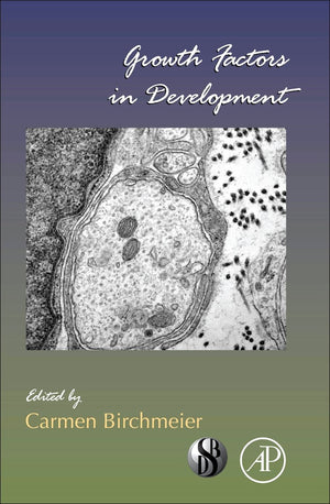 Growth Factors In Development (Volume 97) (Current Topics In Developmental Biology, Volume 97)