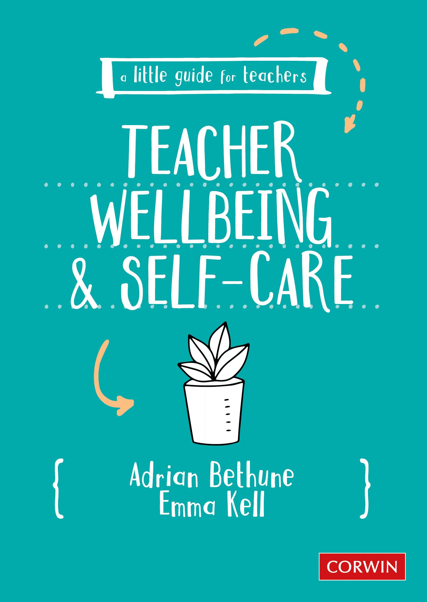 A Little Guide for Teachers: Teacher Wellbeing and Selfcare,Used