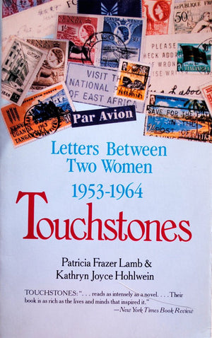 Touchstones: Letters Between Two Women, 19531964,Used