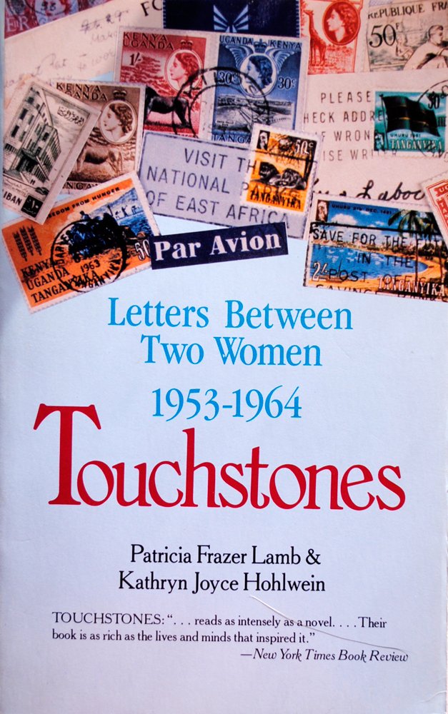 Touchstones: Letters Between Two Women, 19531964,Used