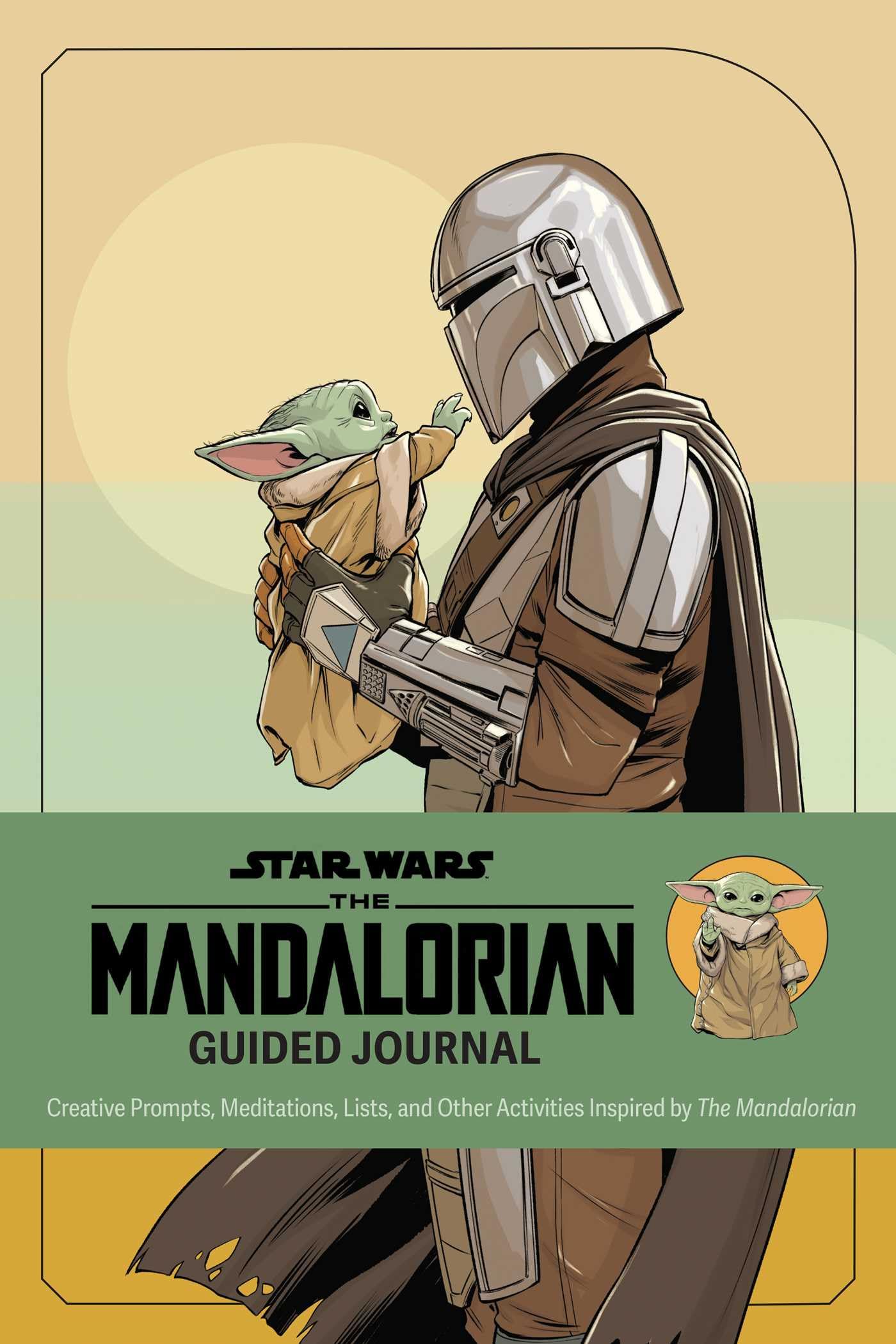 Star Wars: The Mandalorian Guided Journal: Creative Prompts, Meditations, Lists, And Other Activities Inspired By The Mandaloria