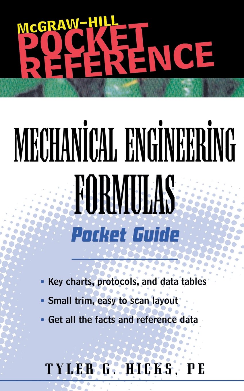 Mechanical Engineering Formulas Pocket Guide (Mcgrawhill Pocket Reference)