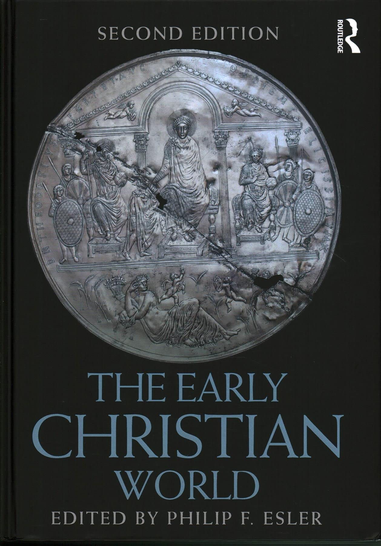 The Early Christian World (Routledge Worlds),New