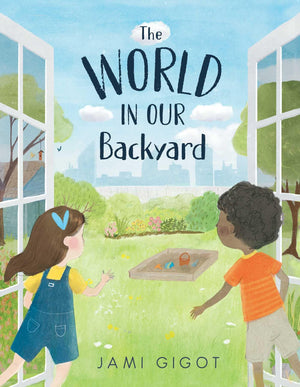 The World in Our Backyard,New