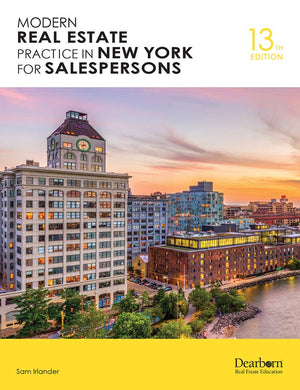 Modern Real Estate Practice in New York for Salespersons, 13th Edition, Comprehensive Guide to Law and Regulations in the State ,New