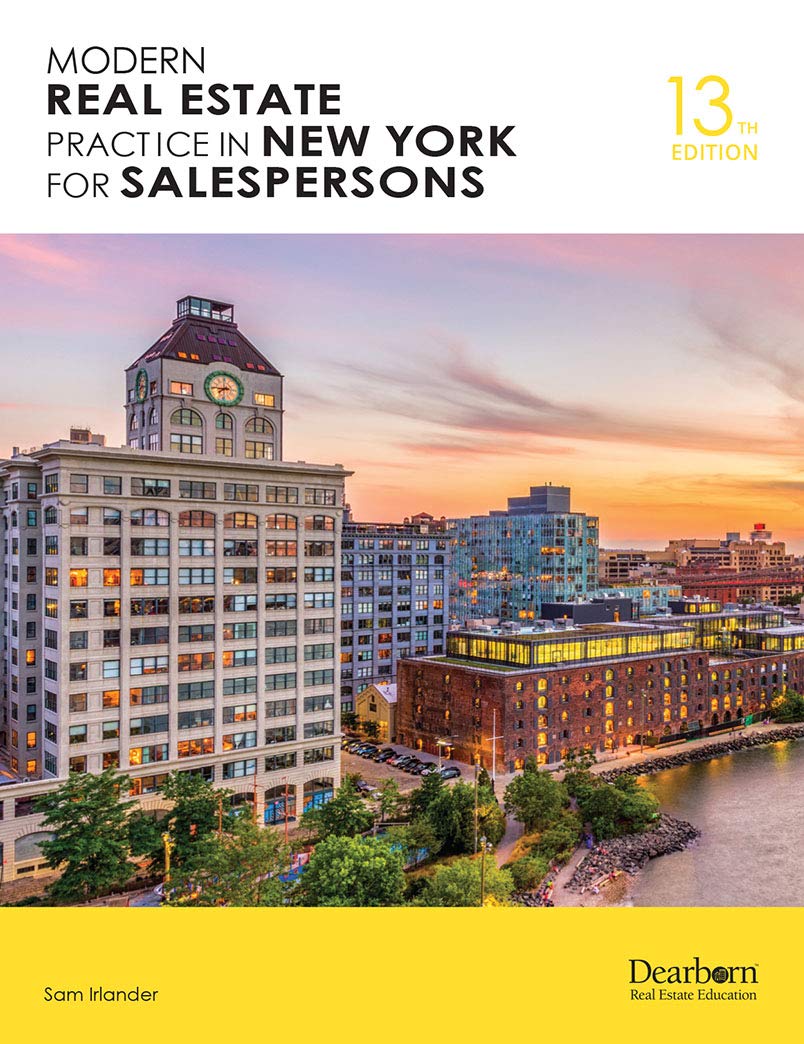 Modern Real Estate Practice in New York for Salespersons, 13th Edition, Comprehensive Guide to Law and Regulations in the State ,New