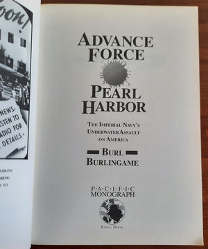 Advance Force Pearl Harbor: The Imperial Navy's Underwater Assault on America,Used