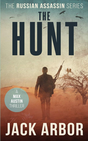 The Hunt: A Max Austin Thriller, Book #4 (The Russian Assassin),Used