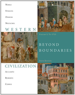 Western Civilization: Beyond Boundaries, Volume 1 to 1715,New
