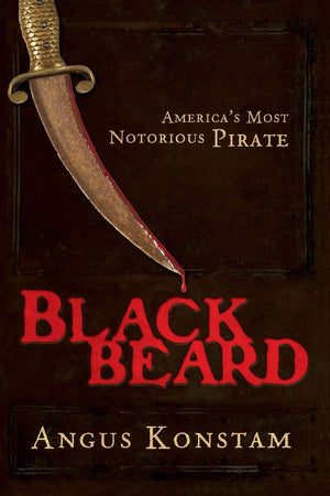 Blackbeard: America s Most Notorious Pirate