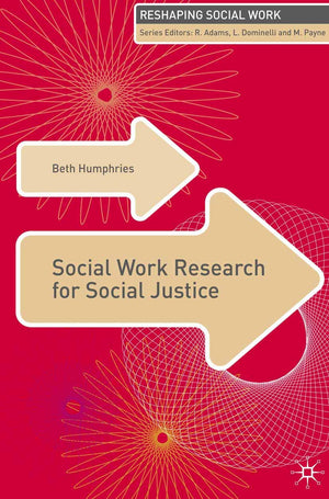 Social Work Research for Social Justice (Reshaping Social Work, 11),Used