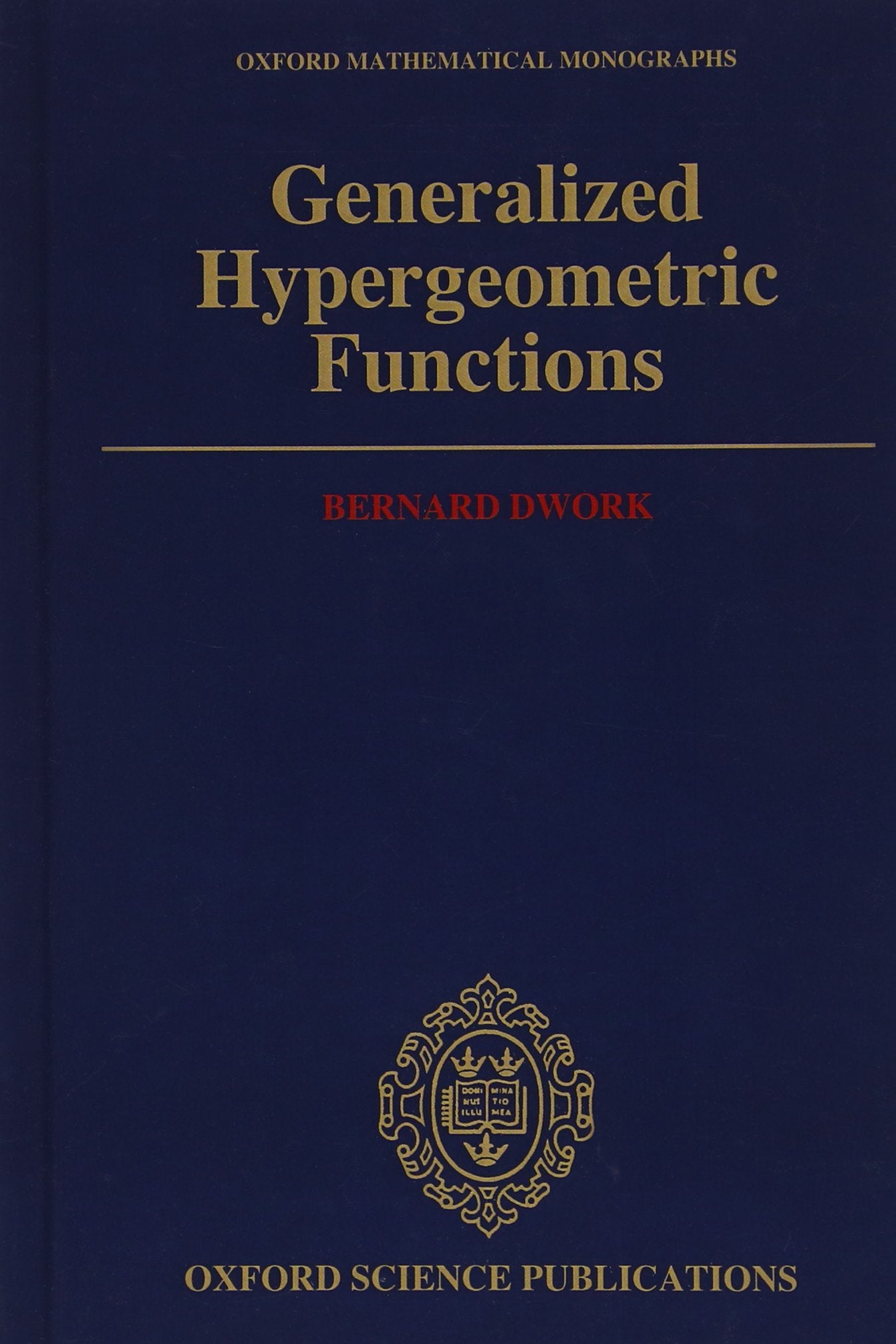 Generalized Hypergeometric Functions (Oxford Mathematical Monographs),Used