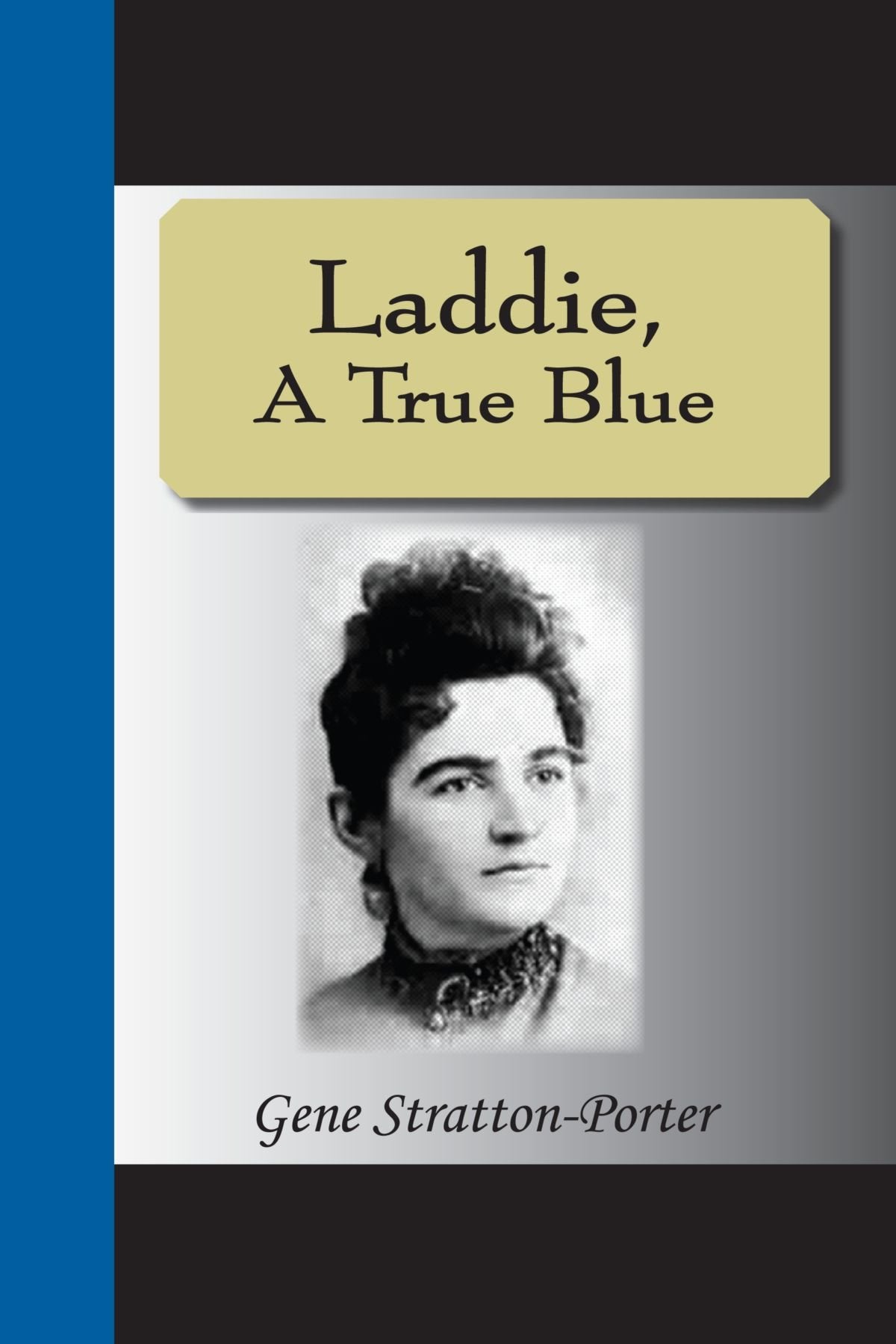 Laddie, A True Blue Story,Used