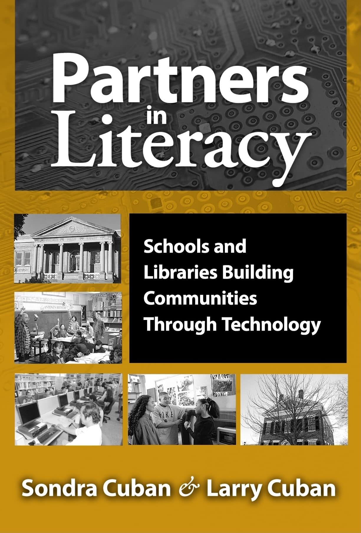 Partners In Literacy: Schools And Libraries Building Communities Through Technology,Used