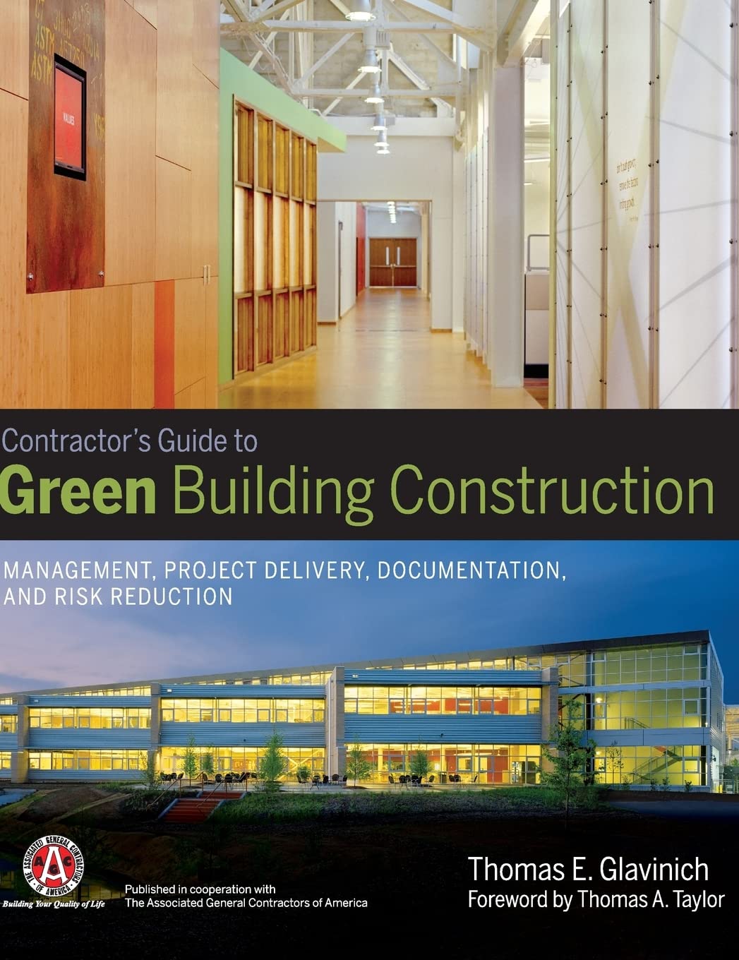 Contractor s Guide to Green Building Construction: Management, Project Delivery, Documentation, and Risk Reduction