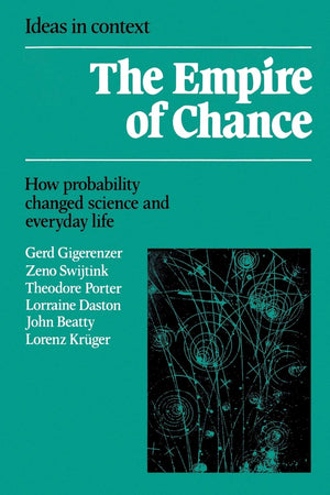 The Empire Of Chance: How Probability Changed Science And Everyday Life (Ideas In Context, Series Number 12),Used