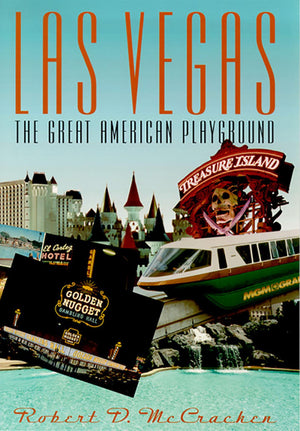Las Vegas: The Great American Playground,New