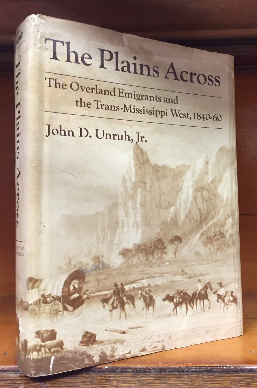The Plains Across: The Overland Emigrants And The Transmississippi West, 184060-new