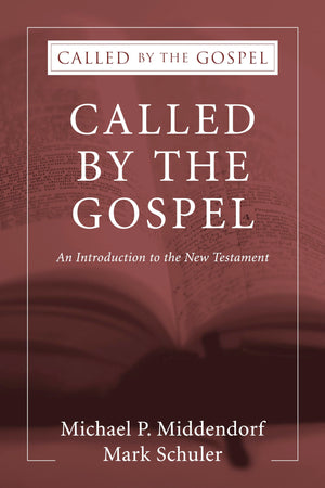 Called by the Gospel: An Introduction to the New Testament,New