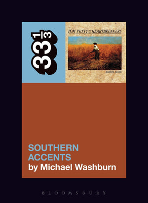 Tom Pettys Southern Accents (33 1/3, 139),Used