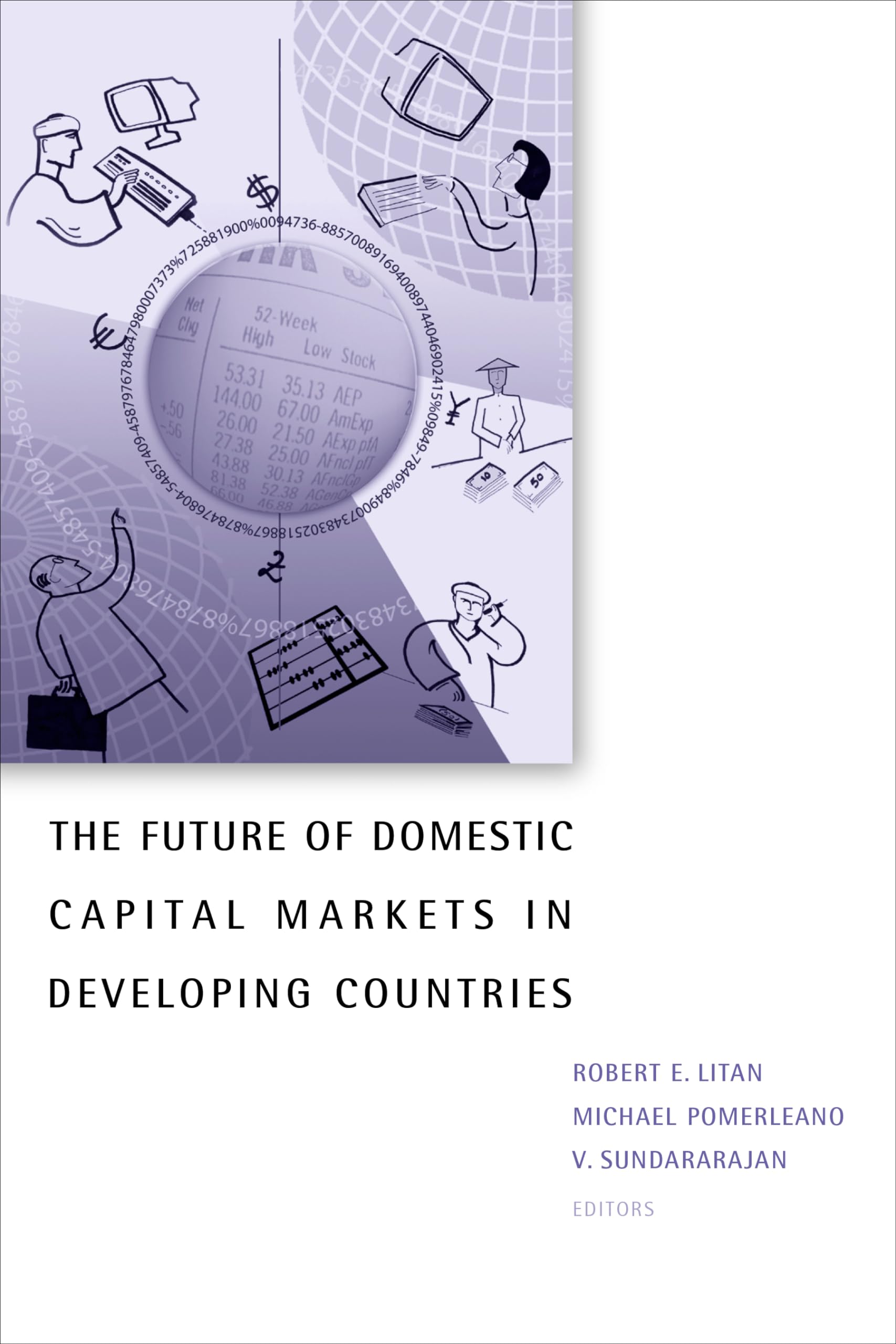 The Future Of Domestic Capital Markets In Developing Countries (World Bank/Imf/Brookings Emerging Market),Used