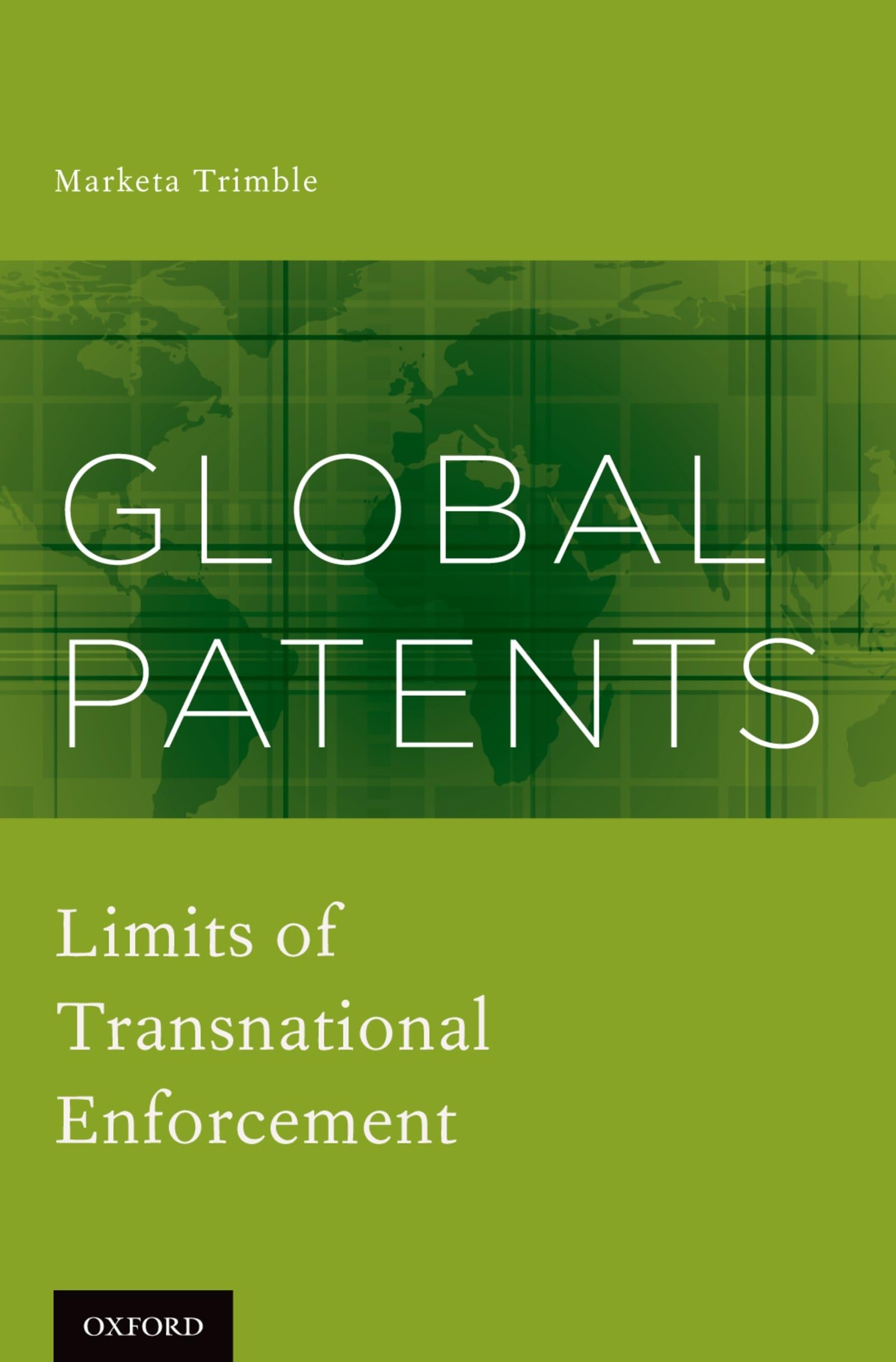 Global Patents: Limits of Transnational Enforcement,Used