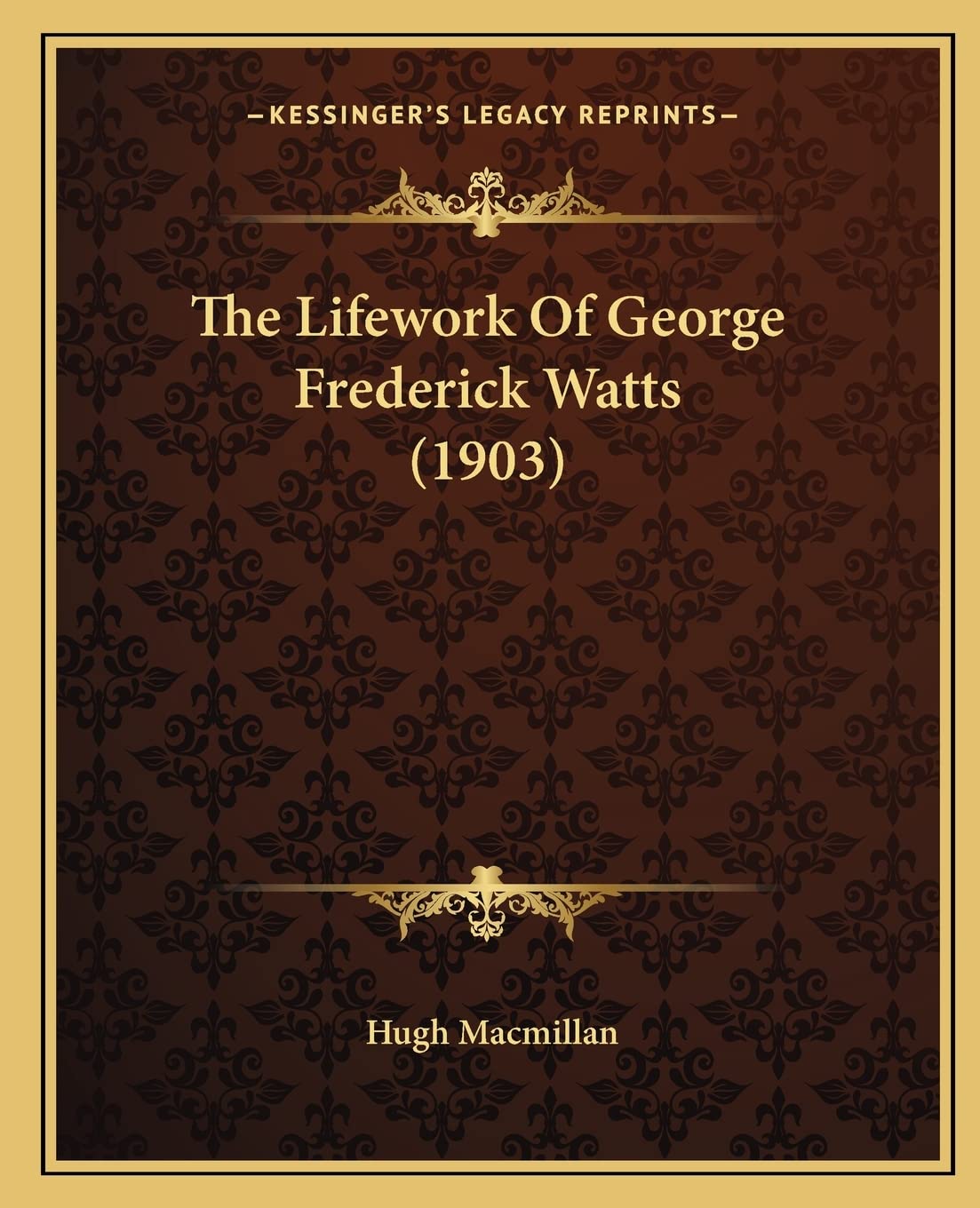 The Lifework Of George Frederick Watts (1903),Used