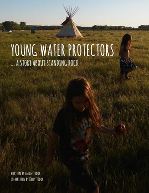 Young Water Protectors: A Story About Standing Rock (Young Native Boy Series),New
