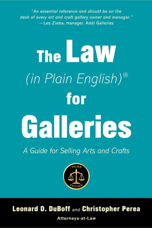 The Law (In Plain English) For Galleries: A Guide For Selling Arts And Crafts,New