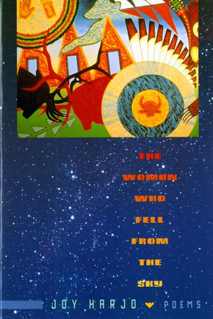 The Woman Who Fell From The Sky: Poems