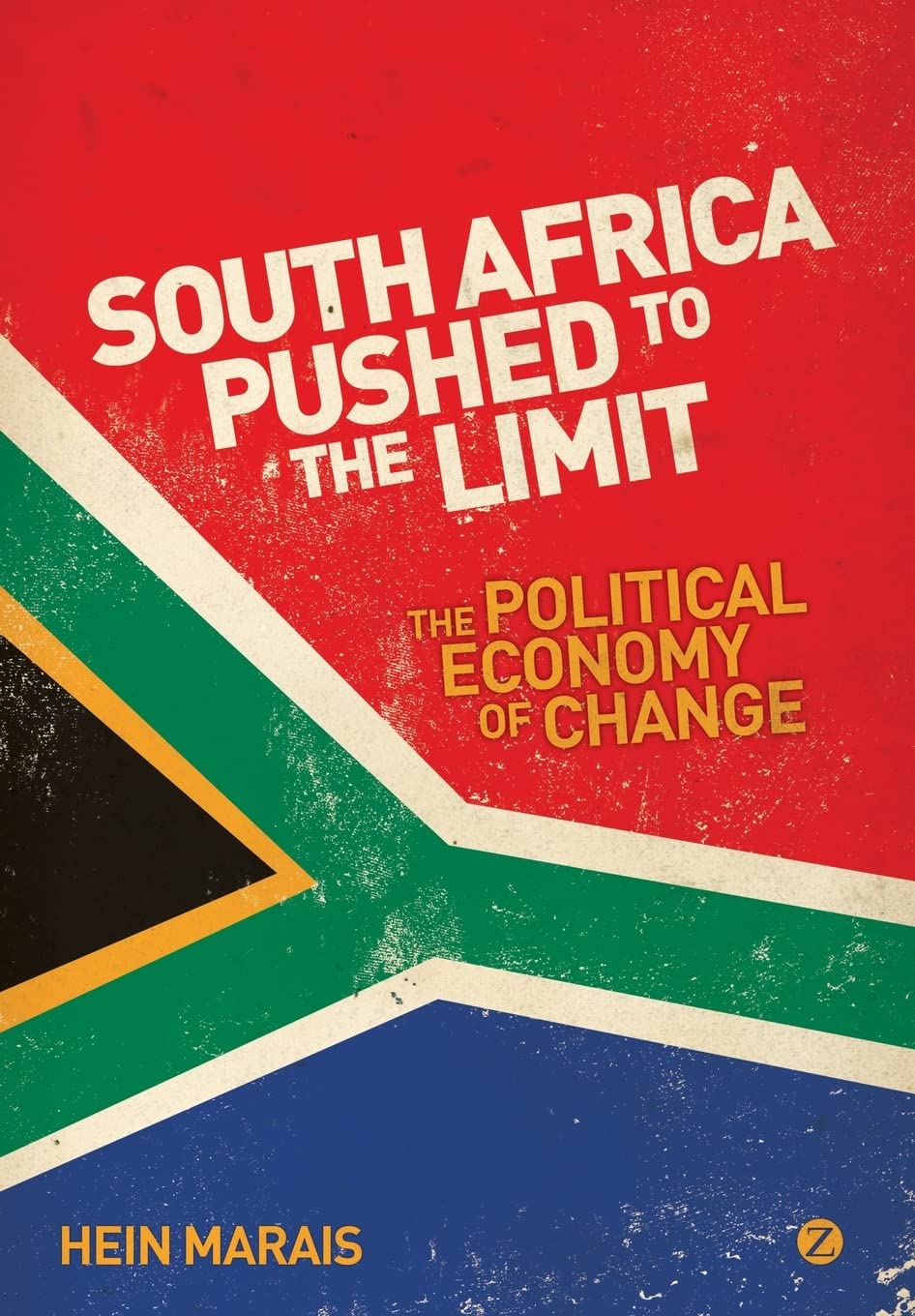 South Africa Pushed to the Limit: The Political Economy of Change,Used