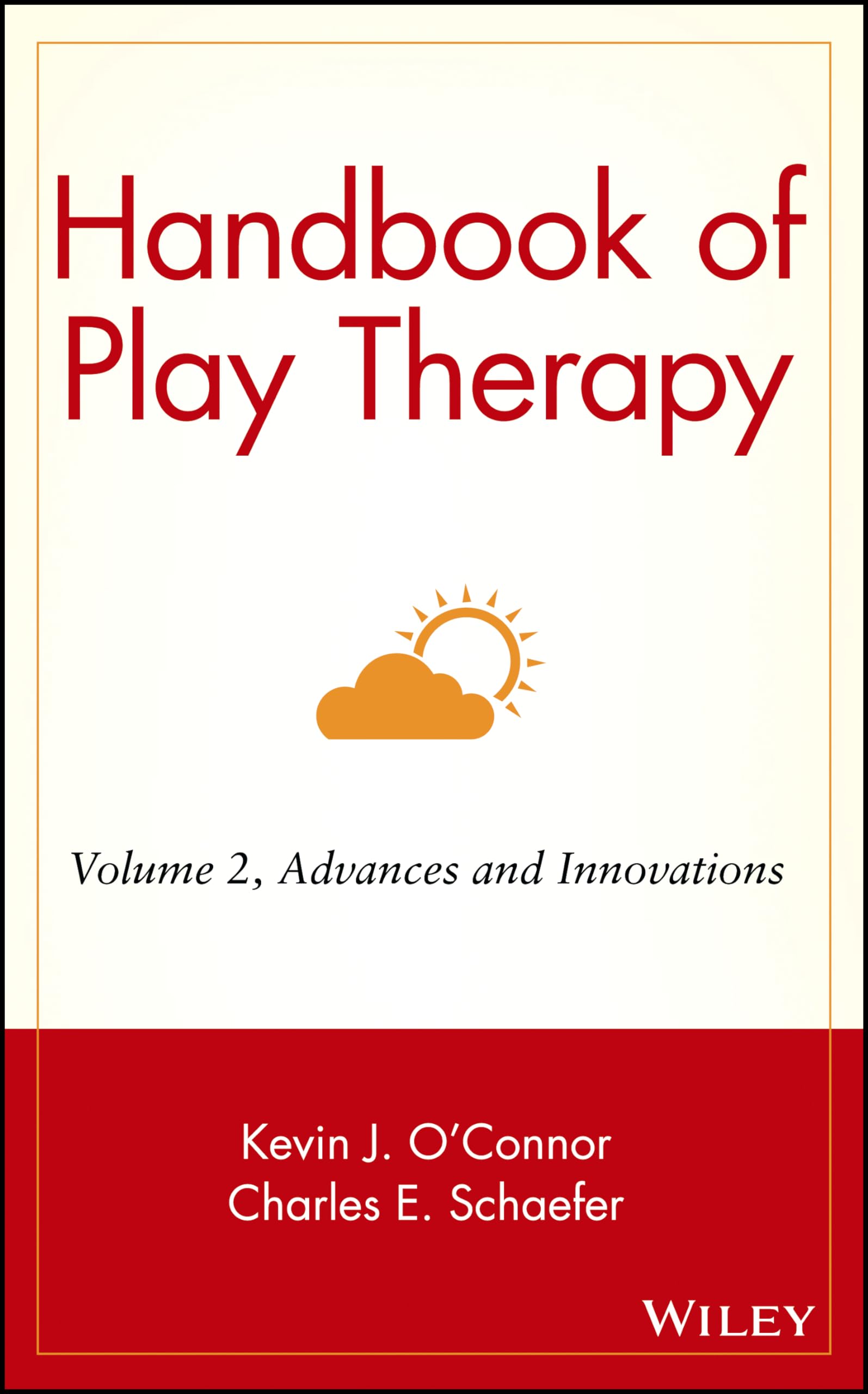 Handbook Of Play Therapy Volume Two: Advances And Innovations,Used