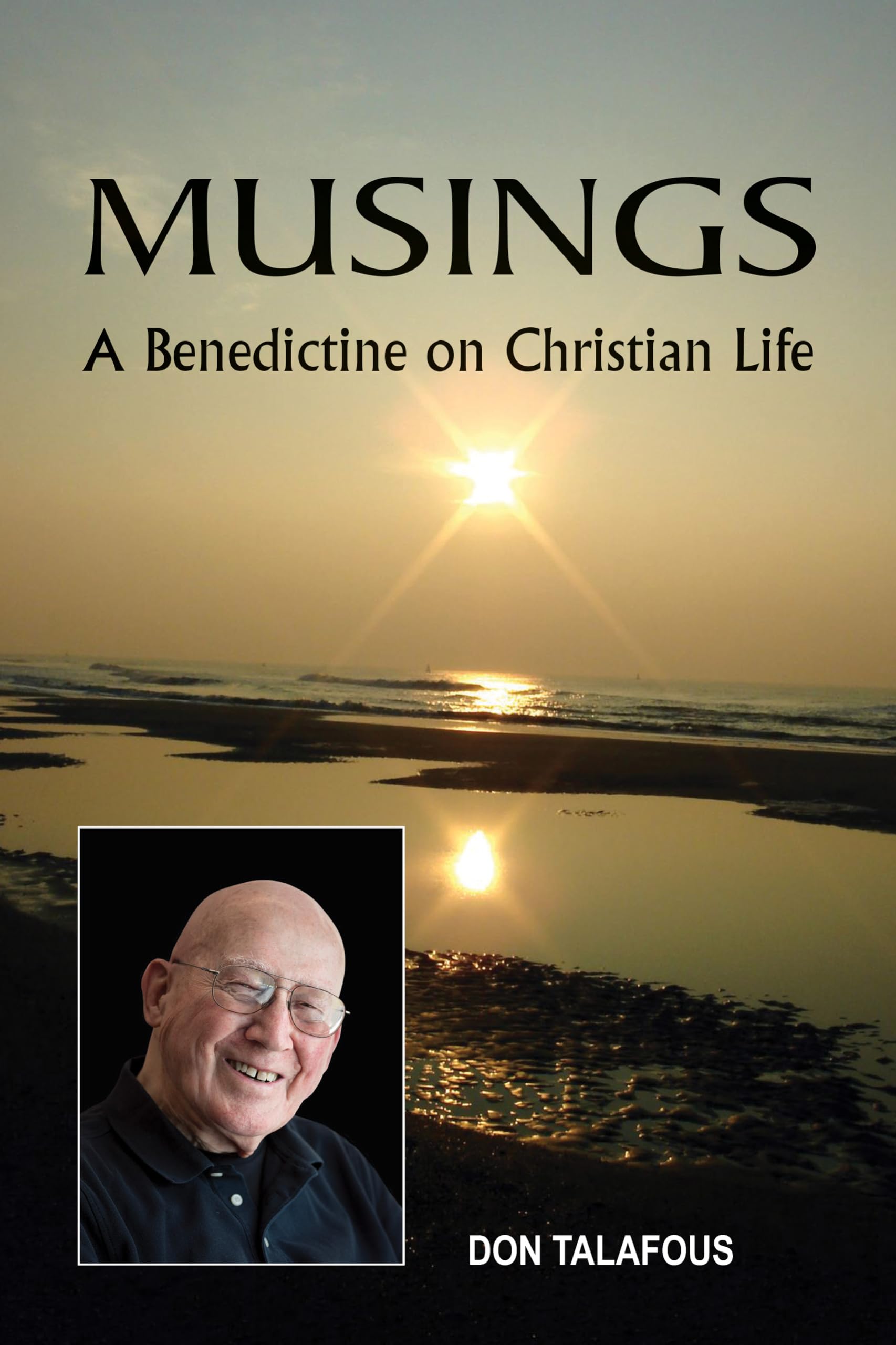 Musings: A Benedictine On Christian Life,Used