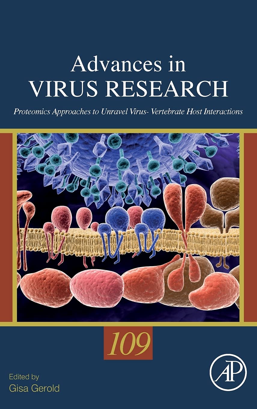 Proteomics Approaches to Unravel Virus  Vertebrate Host Interactions (Volume 109) (Advances in Virus Research, Volume 109),Used