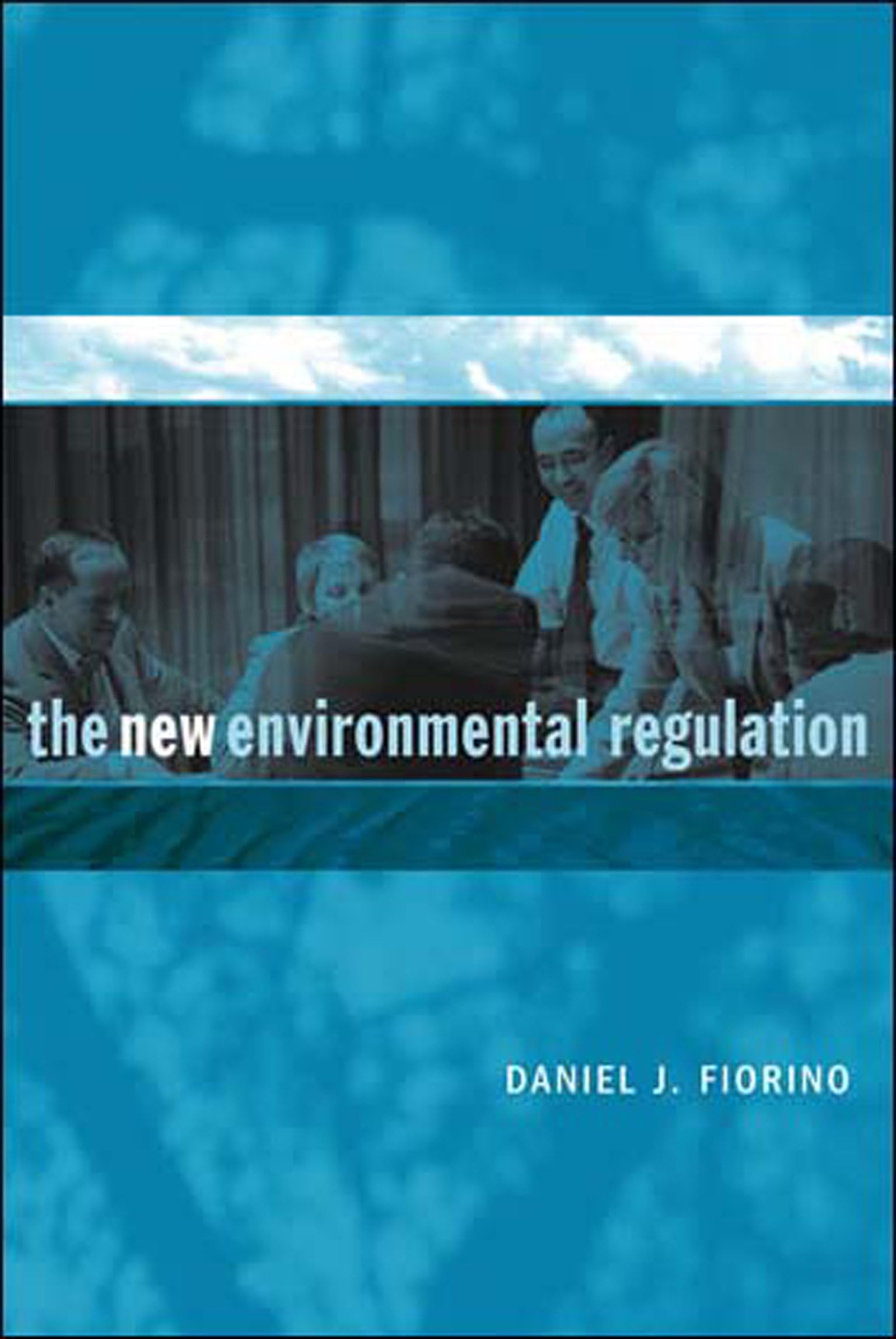 The New Environmental Regulation,New