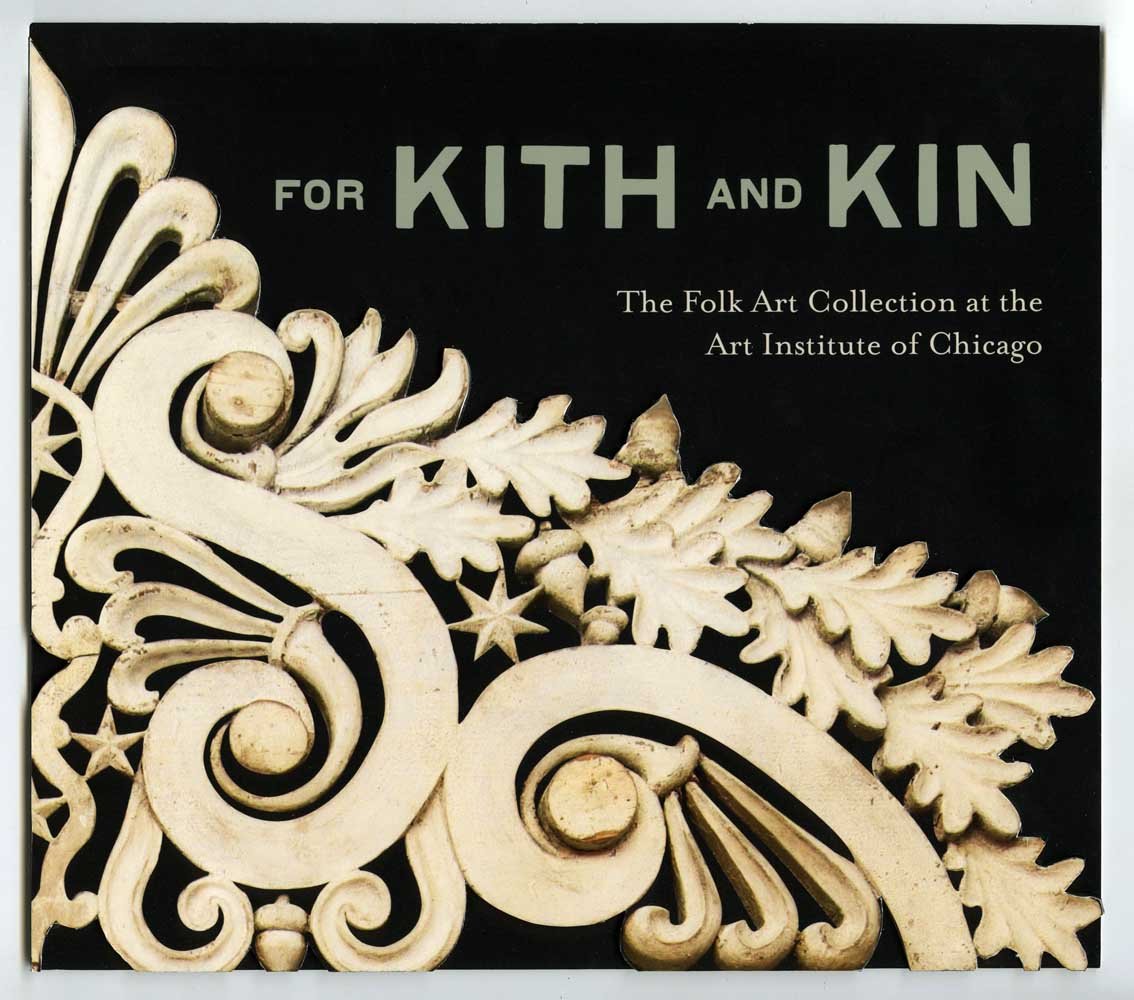 For Kith and Kin: The Folk Art Collection at the Art Institute of Chicago,Used
