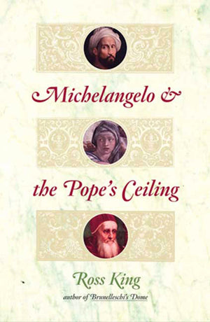 Michelangelo And The Pope'S Ceiling