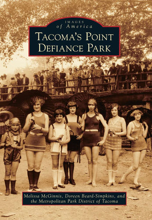 Tacoma's Point Defiance Park (Images of America),New
