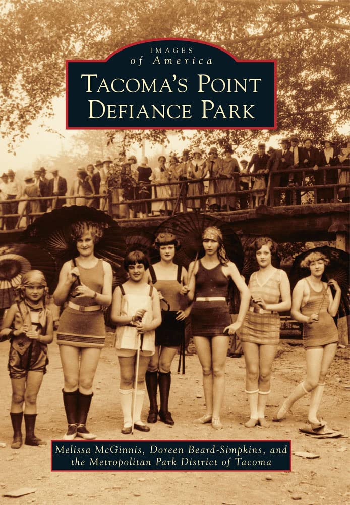 Tacoma's Point Defiance Park (Images of America),New