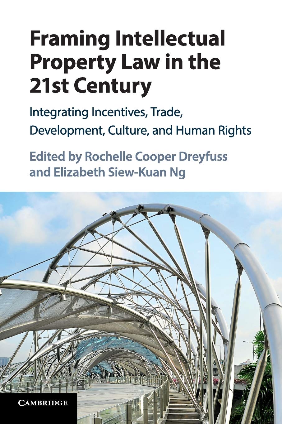 Framing Intellectual Property Law in the 21st Century: Integrating Incentives, Trade, Development, Culture, and Human Rights,Used