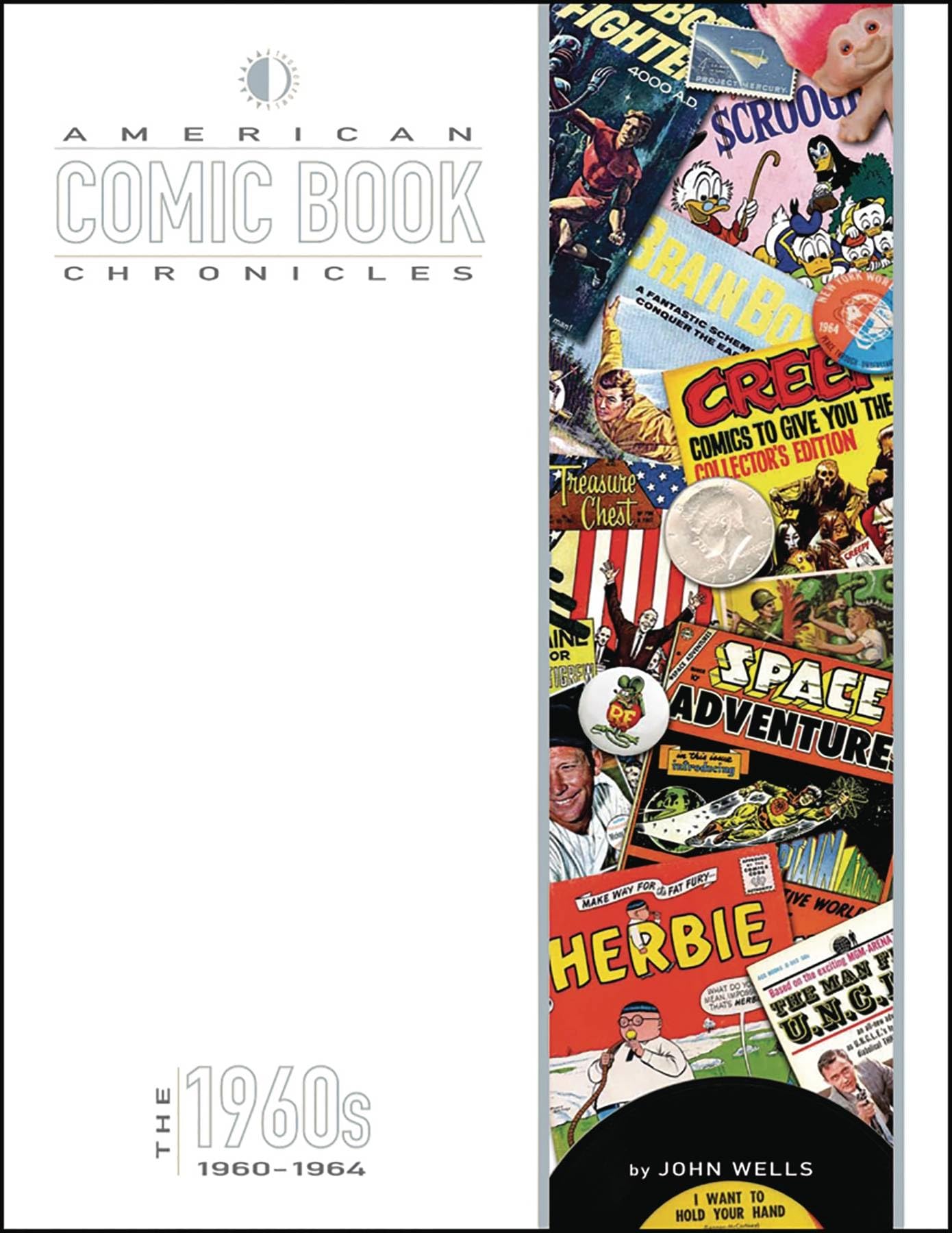 American Comic Book Chronicles: 196064 (AMERICAN COMIC BOOK CHRONICLES HC),Used
