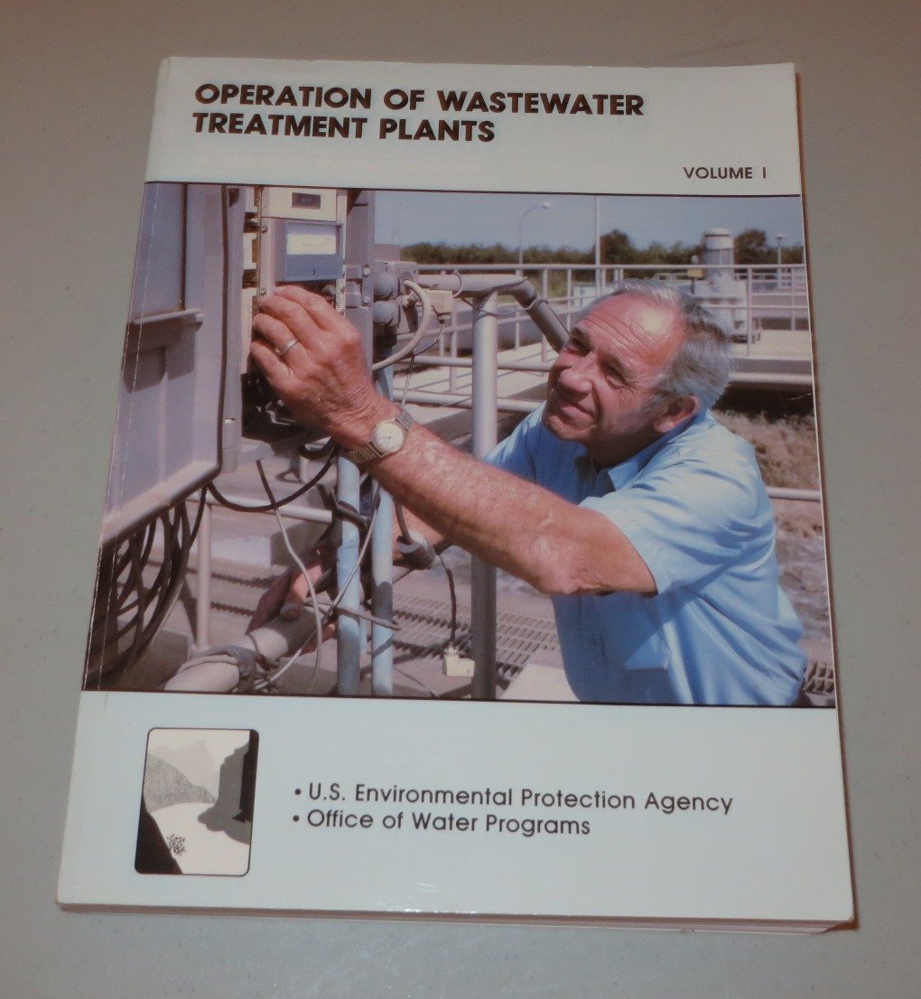 Operation Of Wastewater Treatment Plants, Vol. 1: A Field Study Training Program,