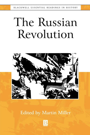 The Russian Revolution: The Essential Readings,New