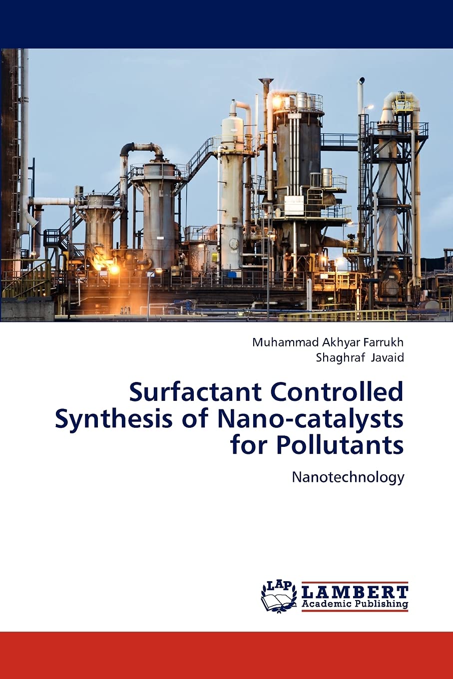 Surfactant Controlled Synthesis of Nanocatalysts for Pollutants: Nanotechnology,Used