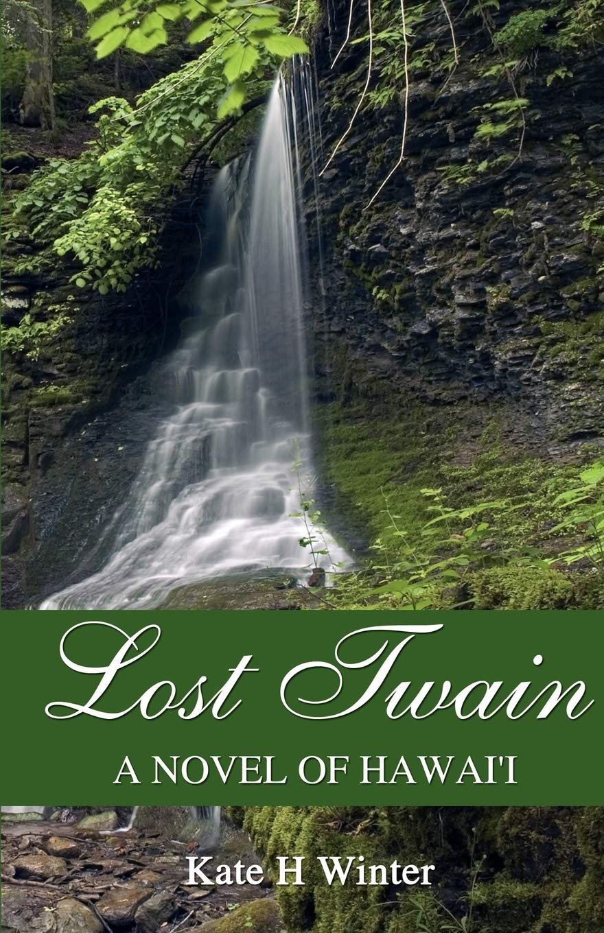 Lost Twain: A Novel Of Hawai'I,Used