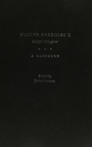 Nadine Gordimer's Burger's Daughter: A Casebook (Casebooks in Criticism),Used